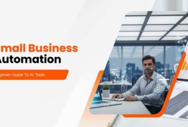 Beginner Guide To AI Tools For Small Business Automation