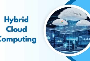 Best Practices For Managing Hybrid Cloud Computing In 2025